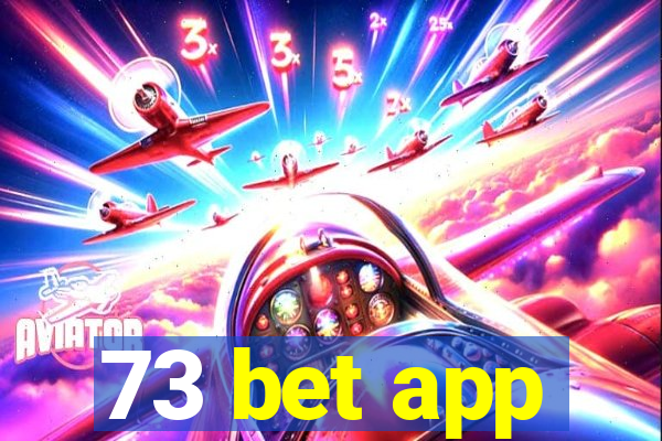 73 bet app